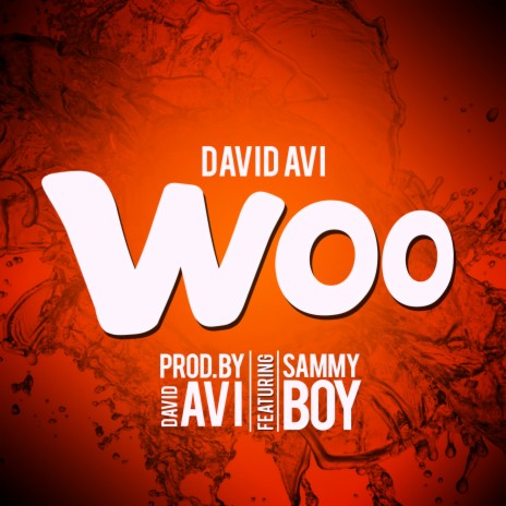 Woo (feat. Sammy Boy) | Boomplay Music