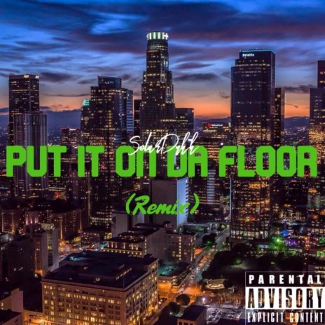 Put It On Da Floor (Remix) | Boomplay Music