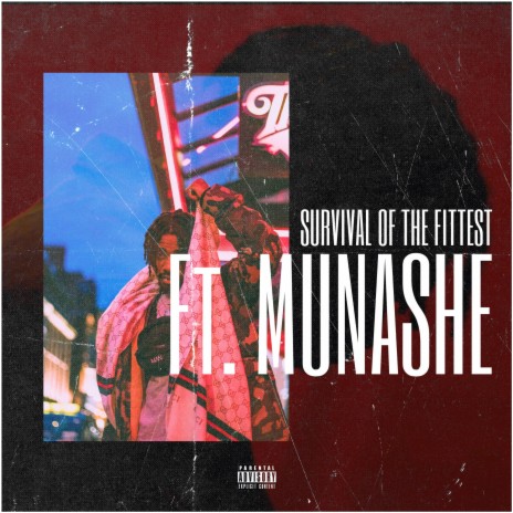 Survival of the fittest ft. Munashe | Boomplay Music