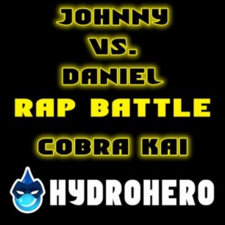 Johnny Vs. Daniel (Cobra Kai Rap Battle)