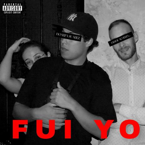 Fui yo | Boomplay Music