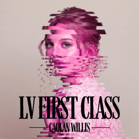 LV First class | Boomplay Music