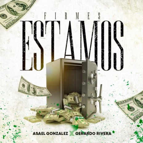 Firmes estamos ft. Gerardo Rivera | Boomplay Music