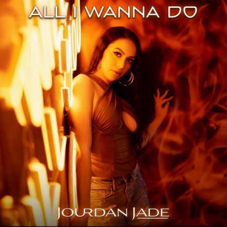 All I Wanna Do | Boomplay Music