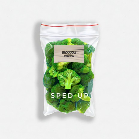 Broccoli (Sped Up) | Boomplay Music