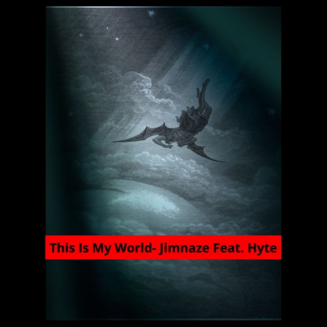 This Is My World ft. Hyte | Boomplay Music