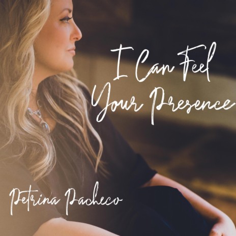 I Can Feel Your Presence | Boomplay Music