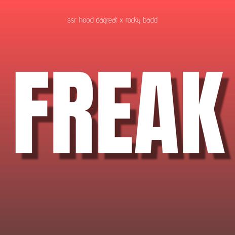 FREAK ft. Rocky Badd | Boomplay Music