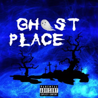 Ghost Place