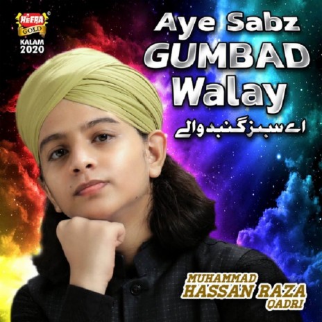 Aye Sabz Gumbad Walay | Boomplay Music