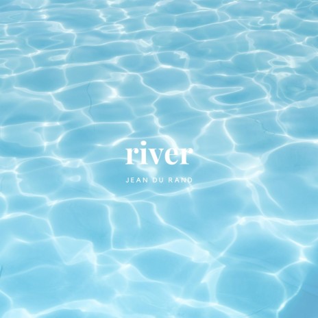 River | Boomplay Music