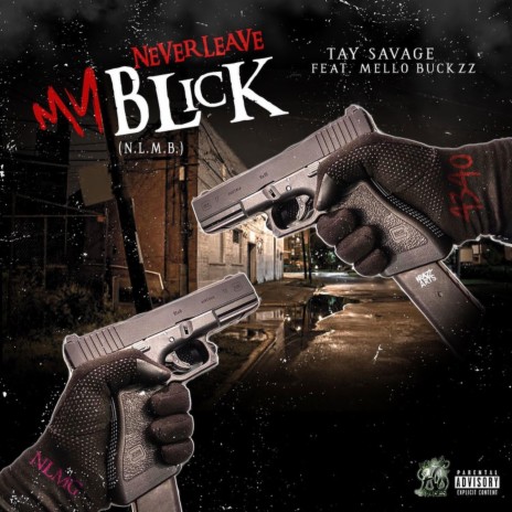 Never Leave My Blick ft. Mello Buckzz | Boomplay Music