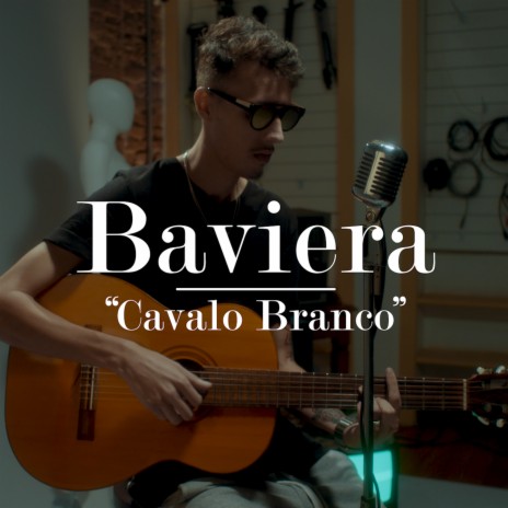 Cavalo Branco ft. Baviera | Boomplay Music