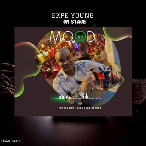 Ekpe Young (Stage Performance) | Boomplay Music