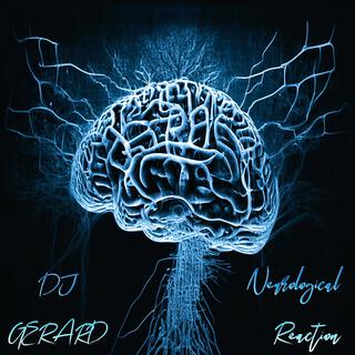 Neurological Reaction