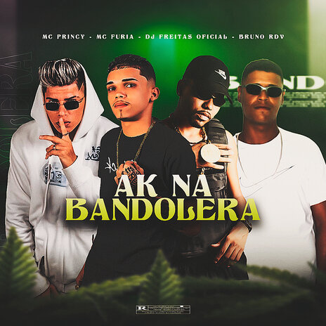 Ak na Bandoleira (feat. Furia) | Boomplay Music