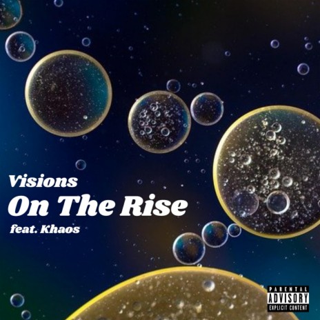 On the Rise ft. Khaos Official