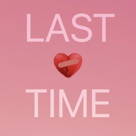 Last Time (feat. Lady E)