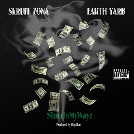 StuccInMyWayz (feat. Earth Yarb) | Boomplay Music