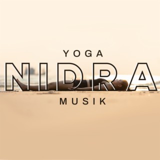 Yoga nidra musik: Lugnande ljud för avslappningsövningar, Medveten närvaro, Meditation, Harmoni, Begrundan