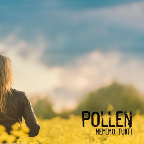 Pollen | Boomplay Music