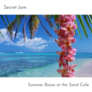 Summer Bossa at the Sand Cafe