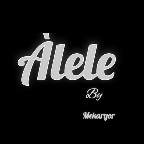 Alele | Boomplay Music