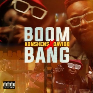 Boom Bang ft. DaVido lyrics | Boomplay Music