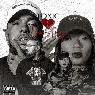 Toxic Love Story ft. Chyna Vonne lyrics | Boomplay Music