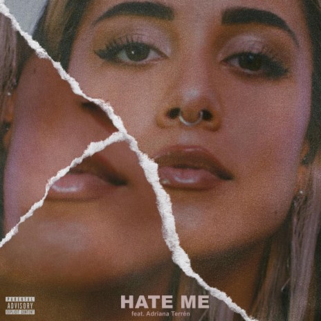 hate me (feat. Adriana Terrén) | Boomplay Music