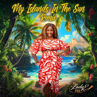 My Islands In The Sun (Junkanoo Remix)