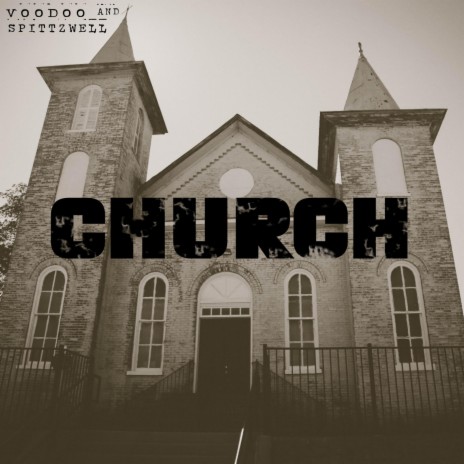 CHURCH ft. Spittzwell