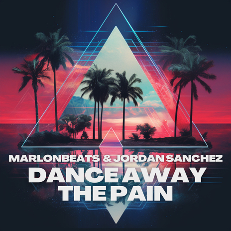 Dance Away The Pain ft. Jordan Sanchez | Boomplay Music