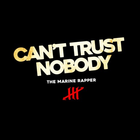 Can't Trust Nobody | Boomplay Music