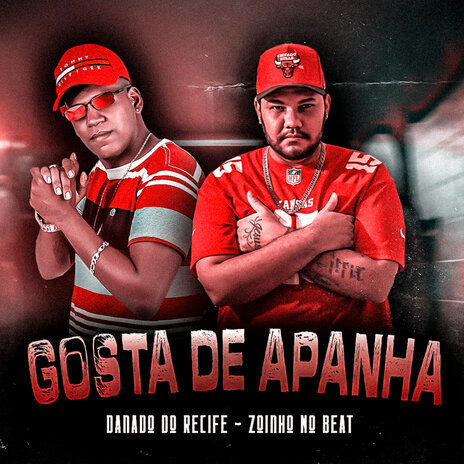 Gosta de Apanha ft. Zoinho no Beat | Boomplay Music