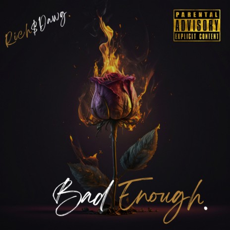 Bad Enough. | Boomplay Music