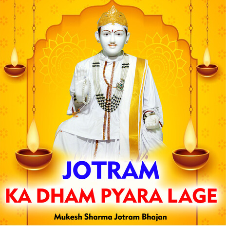 Jotram Ka Dham Pyara Lage Mukesh Sharma Jotram Bhajan | Boomplay Music