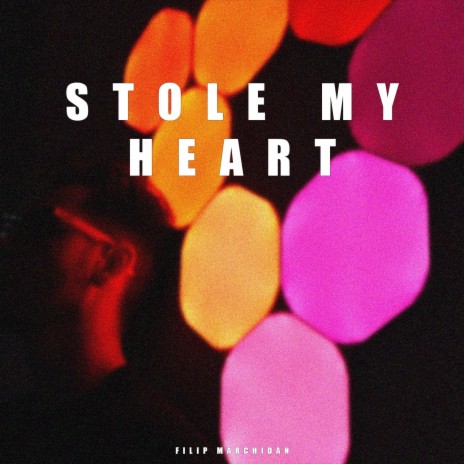 Stole My Heart | Boomplay Music