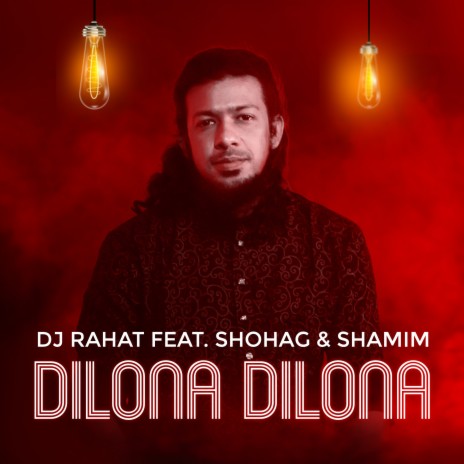 Dilona Dilona ft. Shamim & Shohag | Boomplay Music