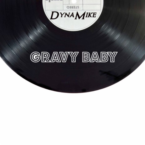 Gravy Baby | Boomplay Music