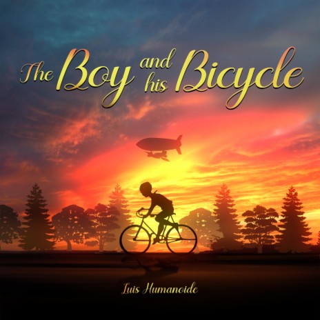 The Boy and his Bicycle | Boomplay Music
