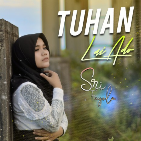 Tuhan Lai Ado | Boomplay Music