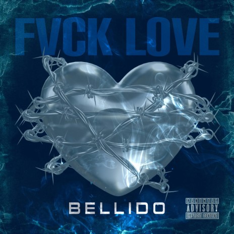 Fvck Love ft. El Bellido | Boomplay Music