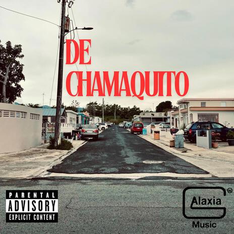 DE CHAMAQUITO | Boomplay Music