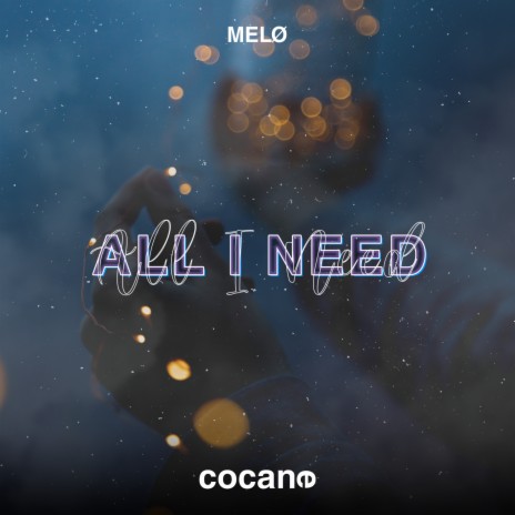 All I Need | Boomplay Music