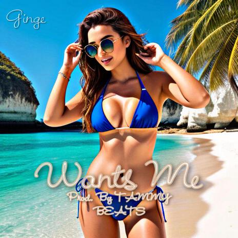 Wants Me ft. TAMMY BEATS | Boomplay Music