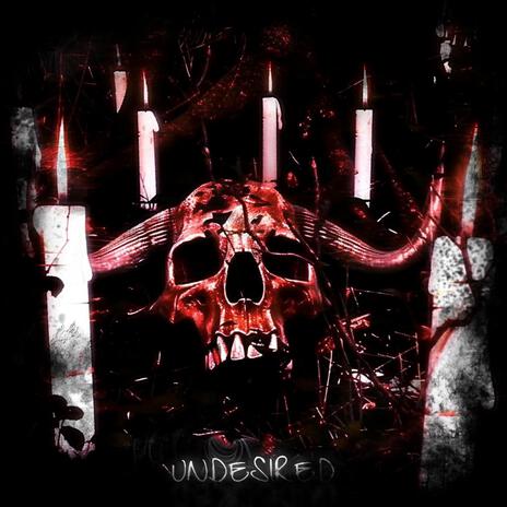 UNDESIRED | Boomplay Music