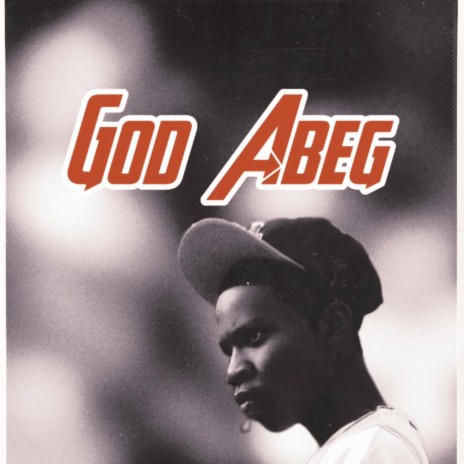 God abeg | Boomplay Music