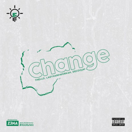 Change ft. Thello, Lazyhardworkah & Decoojay 🅴 | Boomplay Music