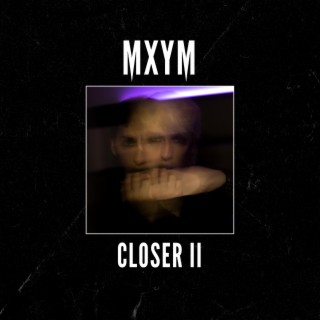 Closer II lyrics | Boomplay Music